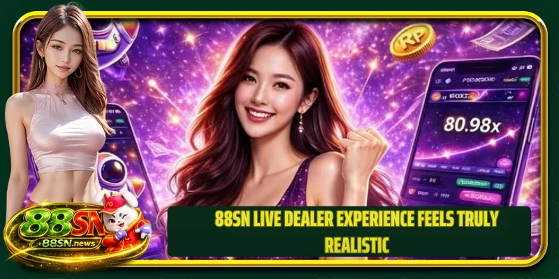 88SN live dealer experience feels truly realistic