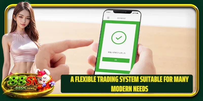 A flexible trading system suitable for many modern needs