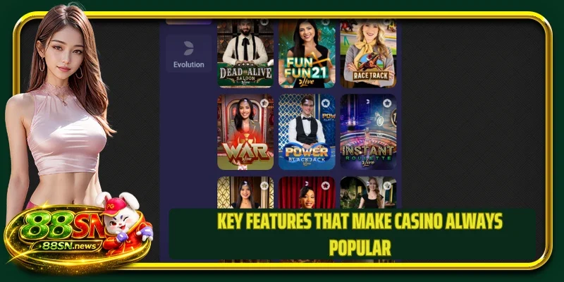 Key features that make casino always popular