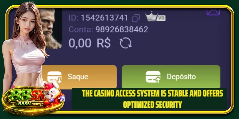The casino access system is stable and offers optimized security