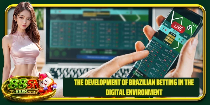 The development of Brazilian betting in the digital environment