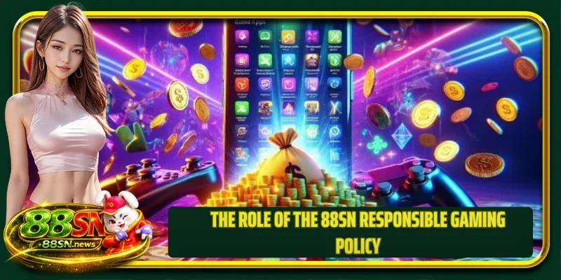 The role of the 88SN responsible gaming policy