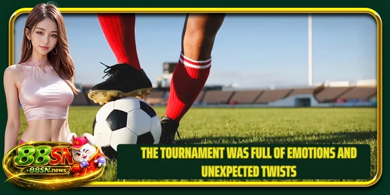 The tournament was full of emotions and unexpected twists